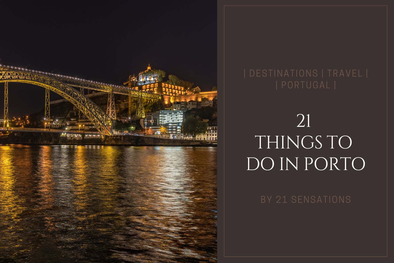 Porto Travel Guide 21 Things to Do in Porto